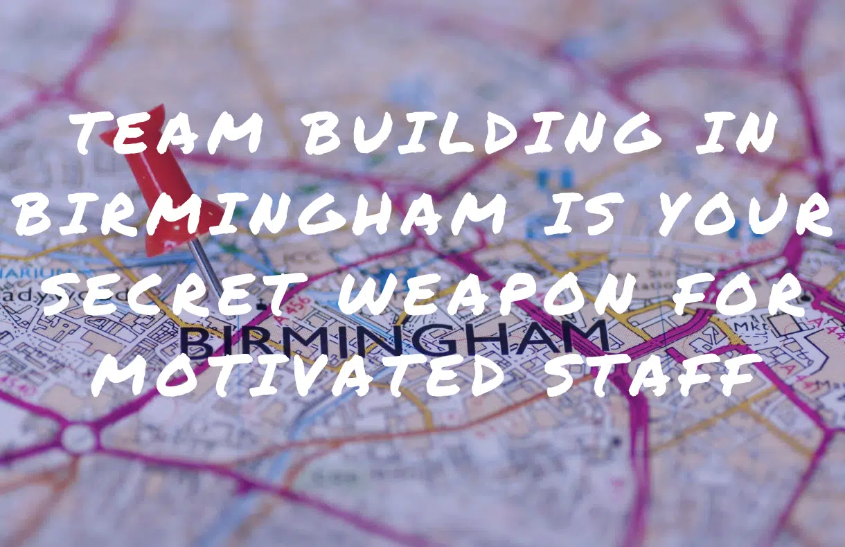 Team Building in Birmingham