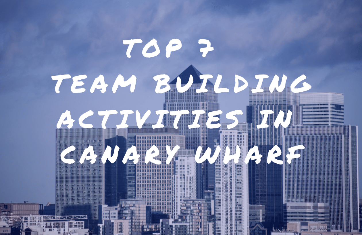 Team Building Activities Canary Wharf