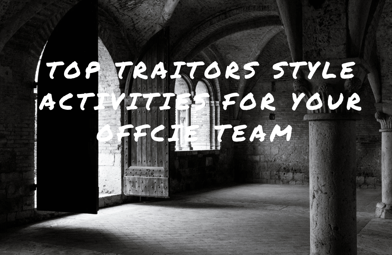 Traitors Style Activities Featured Image