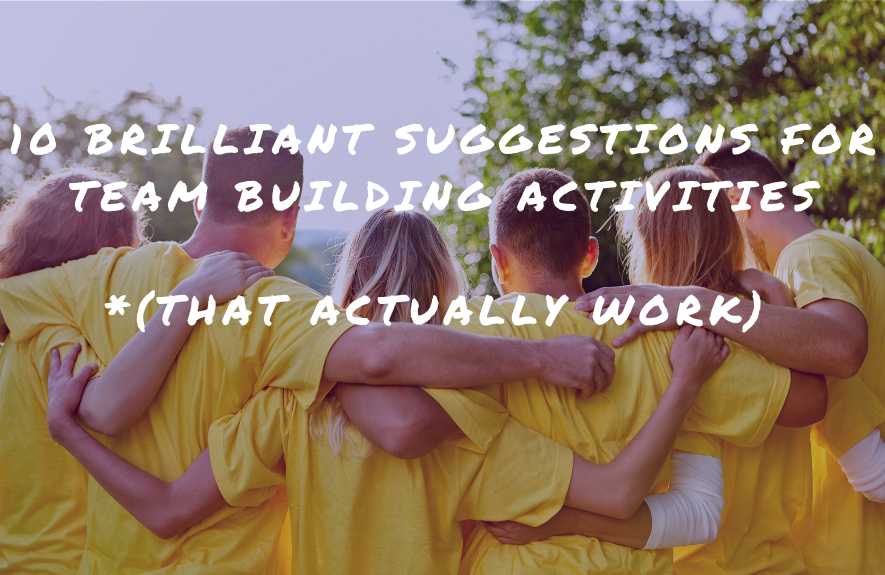 Suggestions for team Building Activities