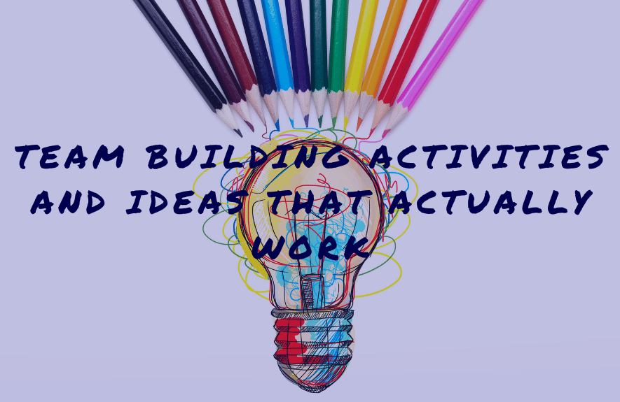 Team Building activities and ideas