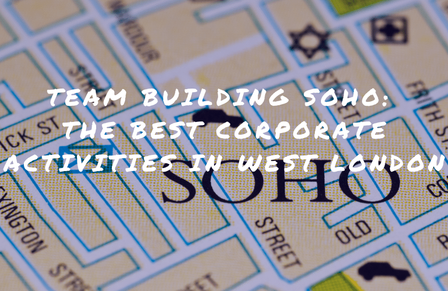 Team Building Soho