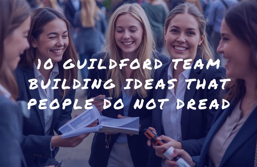 Guildford team building delivered by a professional team building company