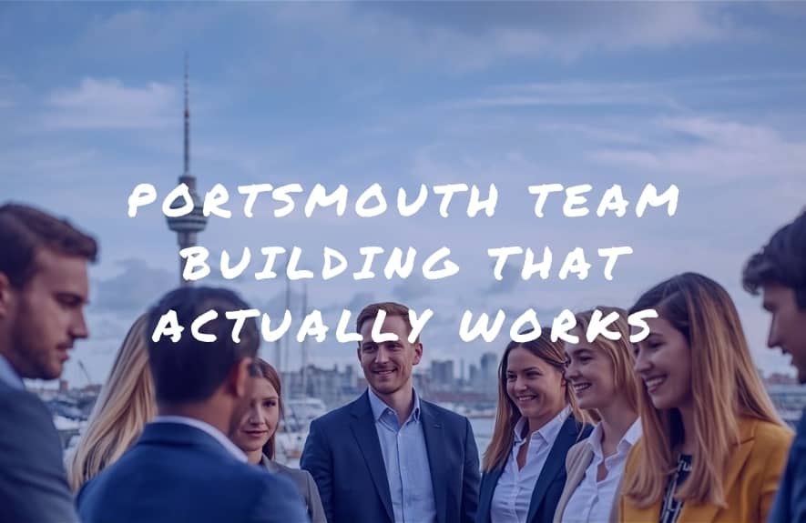 Team building Portsmouth delivered by a professional team building company