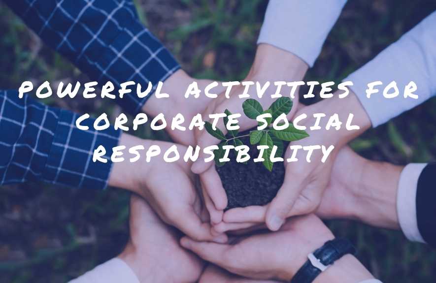 activities for corporate social responsibility
