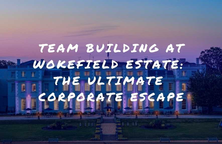 Team Building Wokefield Estate