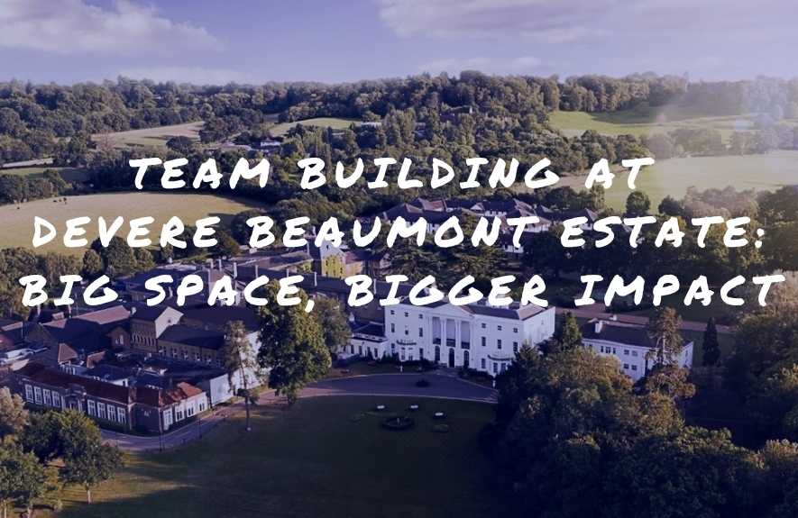 Team Building Beaumont Estate